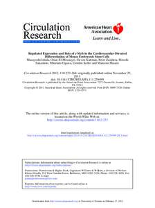 Regulated Expression and Role of c-Myb in the Cardiovascular-Directed Differentiation of Mouse Embryonic Stem Cells Masayoshi Ishida, Omar El-Mounayri, Steven Kattman, Peter Zandstra, Hiroshi Sakamoto, Minetaro Ogawa, Go