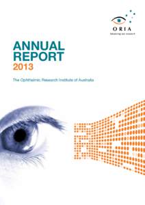 ORIA Advancing eye research ANNUAL REPORT 2013