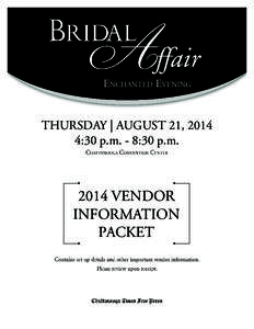 Enchanted Evening  THURSDAY | AUGUST 21, 2014 4:30 p.m. - 8:30 p.m[removed]VENDOR