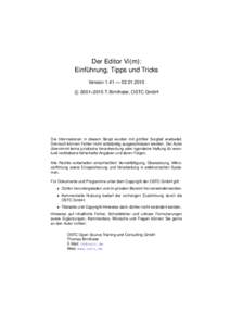 Der Editor Vi(m): Einfuhrung, Tipps und Tricks ¨ Version 1.41 — c 2001–2015 T. Birnthaler, OSTC GmbH