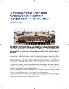 13 Fuerzas Aéreas Americanas Participaron en el Ejercicio “Cooperación III” del SICOFAA Mercedes Baca Gálvez  En la Base Aérea de Pisco, en la región Ica, a 231 kilómetros al sur de Lima, capital del Perú y en