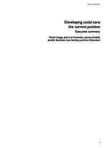 ADULT SERVICES  Developing social care: the current position Executive summary Martin Knapp, José-Luis Fernandez, Jeremy Kendall,