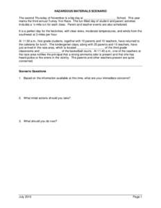 HAZARDOUS MATERIALS SCENARIO The second Thursday of November is a big day at ____________________ School. This year marks the third annual Turkey Trot Race. The fun-filled day of student and parent activities includes a 