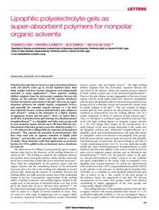 LETTERS  Lipophilic polyelectrolyte gels as super-absorbent polymers for nonpolar organic solvents TOSHIKAZU ONO1 , TAKAHIRO SUGIMOTO1 , SEIJI SHINKAI1,2 AND KAZUKI SADA1 *