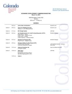 ECONOMIC DEVELOPMENT COMMISSION MEETING March 13, [removed]Broadway, Suite 2700 Denver 9:00 a.m. – 10:45 a.m. AGENDA