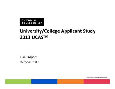 Microsoft PowerPoint[removed]UCAS Colleges Ontario_Final Report_Oct 1_CH