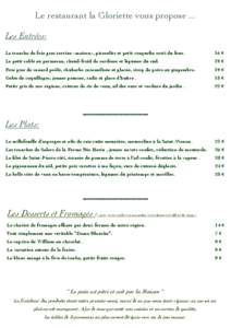 Le restaurant la Gloriette vous propose ...	 
 Les Entrées: ! La tranche de foie gras terrine «maison», pissenlits et petit craquelin sorti du four.