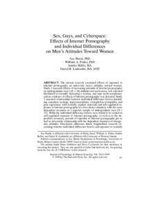Sex, Guys, and Cyberspace: Effects of Internet Pornography and Individual Differences on Men’s Attitudes Toward Women Azy Barak, PhD William A. Fisher, PhD