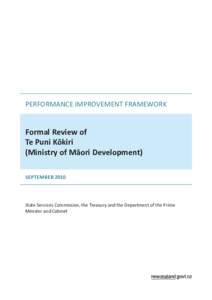 Performance Improvement Framework  Formal Review of Te Puni Kōkiri (Ministry of Māori Development) september 2010