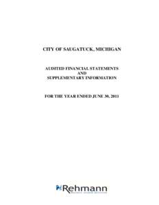 CITY OF SAUGATUCK, MICHIGAN  AUDITED FINANCIAL STATEMENTS AND SUPPLEMENTARY INFORMATION