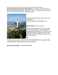 Dramatic Aerial View of Rio De Janeiro, Brazil, and Christ the Redeemer  Junior Worldmark Encyclopedia of the Nations.​  Ed. Timothy L. Gall, Susan Bevan  th​ Gall, and Derek M. Gleason. 