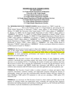 MEMORANDUM OF UNDERSTANDING BY AND AMONG US Virgin Islands Department of Education University of the Virgin Islands US Virgin Islands Department of Labor US Virgin Islands Department of Health