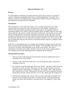 Molecular Phylogeny Lab Purpose: To understand how similarities in mutations between species allows scientists to determine putative evolutionary relationships and construct a molecular phylogeny. To practice data analys