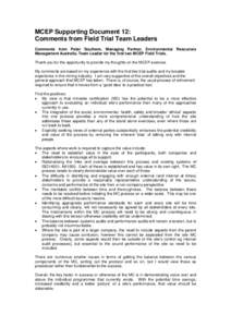 MCEP Supporting Document 12: Comments from Field Trial Team Leaders Comments from Peter Southern, Managing Partner, Environmental Resources Management Australia, Team Leader for the first two MCEP Field Trials. Thank you