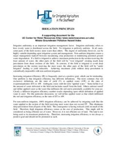 IRRIGATION PRINCIPLES A supporting document for the UC Center for Water Resources (http://www.waterresources.ucr.edu) Nitrate Groundwater Pollution Hazard Index Irrigation uniformity is an important irrigation management