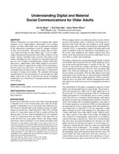 Understanding Digital and Material  Social Communications for Older Adults Alexis Hope1,2 , Ted Schwaba2 , Anne Marie Piper2