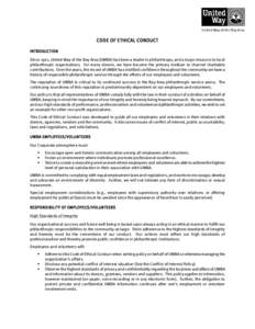 CODE OF ETHICAL CONDUCT INTRODUCTION Since 1921, United Way of the Bay Area (UWBA) has been a leader in philanthropy, and a major resource to local philanthropic organizations. For many donors, we have become the primary