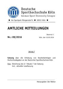  Am Sportpark Müngersdorf 6  50933 Köln   AMTLICHE MITTEILUNGEN Dezernat 1  Nr.: 