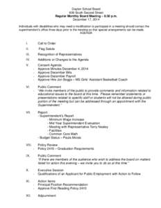 Dayton School Board 609 South Second Street Regular Monthly Board Meeting – 6:30 p.m. December 17, 2014 Individuals with disabilities who may need a modification to participate in a meeting should contact the superinte