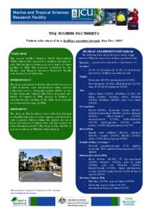 TNQ TOURISM FACTSHEET 4 Visitors who stayed in a holiday apartment/unit, Jan-Dec 2007 OBJECTIVES This report profiles Tropical North Queensland (TNQ) visitors who stayed in a holiday apartment/