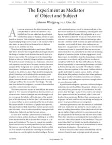 In Context #24 (Fall, 2010, p.p); copyright 2010 by The Nature Institute  The Experiment as Mediator of Object and Subject Johann Wolfgang von Goethe