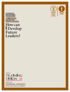 LEADERSHIP DEVELOPMENT PROGRAMMES A CURRICULUM THAT IS INTERNATIONALLY DEVELOPED AND