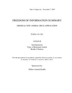 Date of Approval: December 7, 2007  FREEDOM OF INFORMATION SUMMARY ORIGINAL NEW ANIMAL DRUG APPLICATION  NADA[removed]