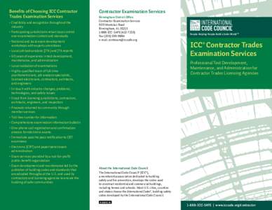 Benefits of Choosing ICC Contractor Trades Examination Services • Credibility and recognition throughout the industry  • Participating jurisdictions retain local control