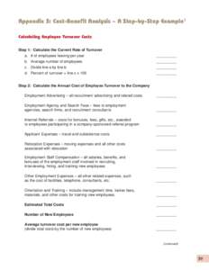 Appendix 3: Cost-Benefit Analysis – A Step-by-Step Example1 Calculating Employee Turnover Costs Step 1: Calculate the Current Rate of Turnover a. # of employees leaving per year  __________