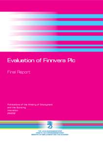 Evaluation of Finnvera Plc Final Report Publications of the Ministry of Employment and the Economy Innovation