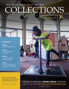 Grout Museum District | touch it. see it. feel it.  COLLECTIONS MARCH - MAY 2015 VOL. XLVIII NO. 2