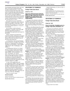 Federal Register / Vol. 70, NoFriday, December 30, Notices Tres Monjitas Industrial Park, San Juan; Siteacres)-warehouse facility located at State Road No. 3, Km. 1401, Guayama (expires); Si