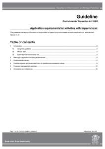 Guideline Environmental Protection Act 1994 Application requirements for activities with impacts to air This guideline outlines the information to be provided to support an environmental authority application for activit