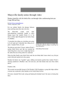 Marysville family unites through video Marine joined his wife for birth of his son through video conferencing between Camp Hill and Iraq By Kelly Wilson, Sentinel Reporter Tuesday, September 9, 2008