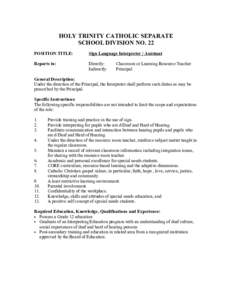 HOLY TRINITY CATHOLIC SEPARATE SCHOOL DIVISION NO. 22 POSITION TITLE: Sign Language Interpreter / Assistant