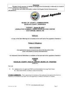 Disclaimer Douglas County assumes no liability for damages incurred directly or indirectly as a result of errors, omissions or discrepancies. For the most up-to-date information contact, the Douglas County Commissioners,