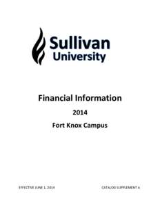 Financial Information 2014 Fort Knox Campus EFFECTIVE JUNE 1, 2014