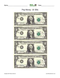 Name__________________________  Date_________________ Play Money - $1 Bills
