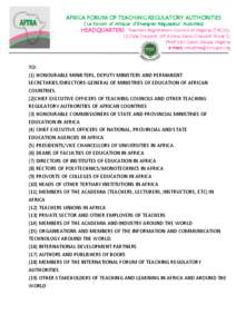 AFRICA FORUM OF TEACHING REGULATORY AUTHORITIES  ( Le Forum d’ Afrique d’Enseigner Régulateur Autorités) HEADQUARTERS: Teachers Registration Council of Nigeria (TRCN), 12 Oda Crescent, off Aminu Kano Crescent Wuse 