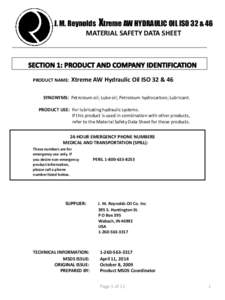J. M. Reynolds Xtreme AW HYDRAULIC OIL ISO 32 & 46 MATERIAL SAFETY DATA SHEET PRODUCT NAME:  Xtreme AW Hydraulic Oil ISO 32 & 46