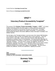 Vendor/Publisher: Cambridge University Press Name of Resource: Cambridge Journals Online (CJO) VPAT ™ Voluntary Product Accessibility Template® Version 1.3