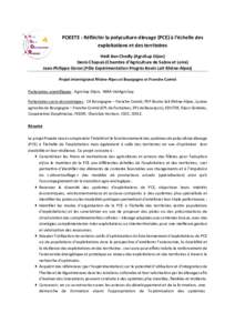 POEETE : Réfléchir la polyculture-élevage (PCE) à l’échelle des exploitations et des territoires Hédi Ben Chedly (AgroSup Dijon) Denis Chapuis (Chambre d’Agriculture de Saône et Loire) Jean-Philippe Goron (Pô