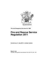 Queensland Fire and Emergency Services Act 1990 Fire and Rescue Service Regulation 2011