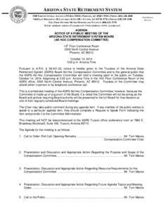 ARIZONA STATE RETIREMENT SYSTEM 3300 NORTH CENTRAL AVENUE • PO BOX 33910 • PHOENIX, AZ[removed] • PHONE[removed]7660 EAST BROADWAY BOULEVARD • SUITE 108 • TUCSON, AZ[removed] • PHONE[removed]