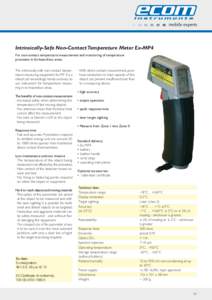 Intrinsically-Safe Non-Contact Temperature Meter Ex-MP4 For non-contact temperature measurement and monitoring of temperature processes in Ex-hazardous areas. The intrinsically-safe non-contact temperature measuring equi