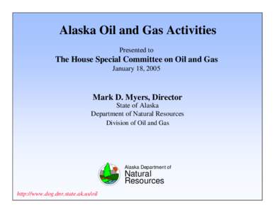 Microsoft PowerPoint - House Special Committee on Oil and Gas[removed]ppt