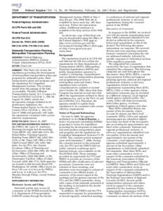 7224  Federal Register / Vol. 72, No[removed]Wednesday, February 14, [removed]Rules and Regulations DEPARTMENT OF TRANSPORTATION Federal Highway Administration