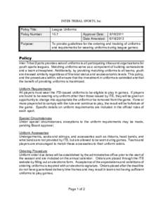 INTER TRIBAL SPORTS, Inc. Policy Title: Policy Number: League Uniforms 10.7