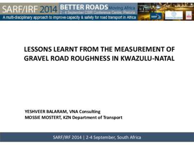 Measuring instruments / Pavement engineering / Profilograph / International Roughness Index / Gravel road / Road / Ride quality / Transport / Land transport / Road transport