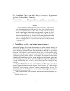 Yet Another Paper on the Supervenience Argument against Coincident Entities∗ Theodore Sider Philosophy and Phenomenological Research[removed]): 613–24